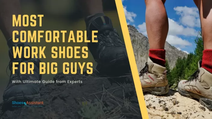 Best Work Shoes for Big Guys